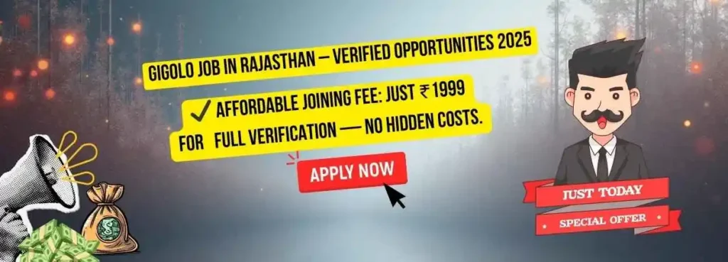 Gigolo Job in Rajasthan | Safe & Verified Guide 2025